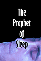 The Prophet of Sleep poster