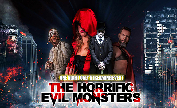 The poster for the premiere of THE HORRIFIC EVIL MONSTERS